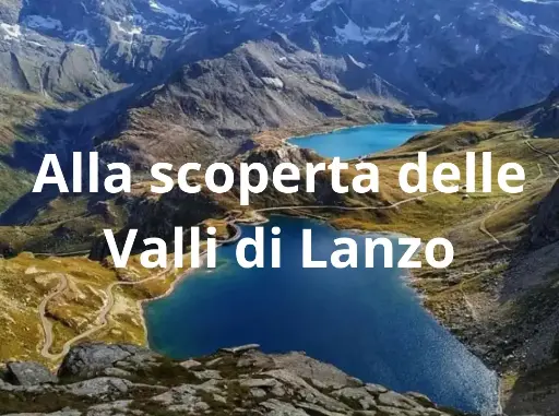 Alla Scoperta delle Valli di Lanzo - GUIDA DIGITALE